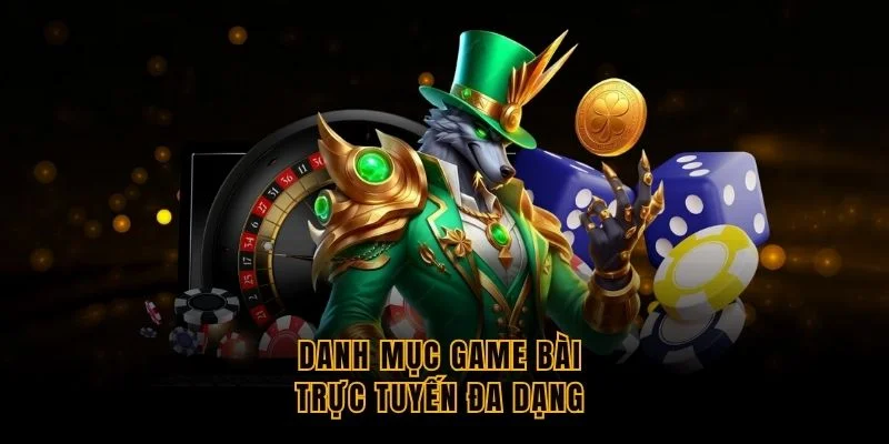 danh-muc-game-bai-truc-tuyen-da-dang