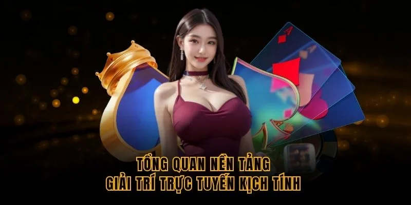 tong-quan-nen-tang-giai-tri-truc-tuyen-kich-tinh