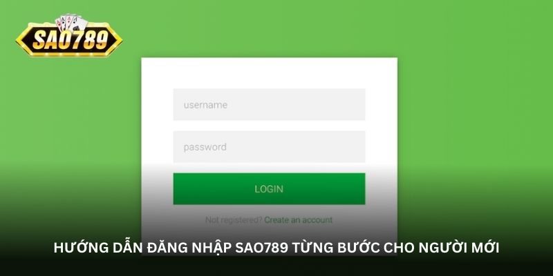 huong-dan-dang-nhap-sao789-tung-buoc-cho-nguoi-moi